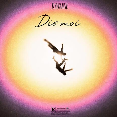 DIS MOI | Boomplay Music