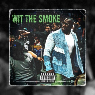 WIT THE SMOKE (Beat Tape)