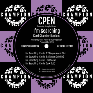 I'm Searching (Kerri Chandler Remixes)