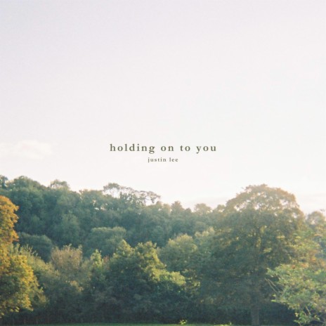 Holding On To You