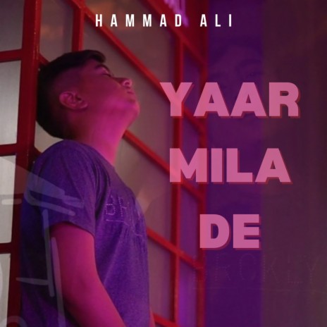 Yaar Mila De | Boomplay Music