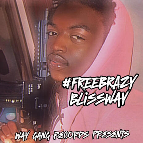 #FREEBRAZY | Boomplay Music