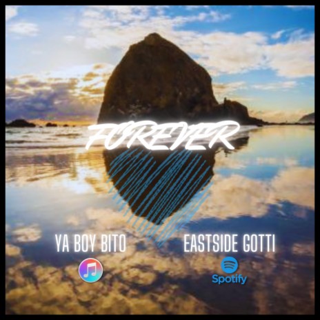 Forever ft. Eastside Gotti | Boomplay Music
