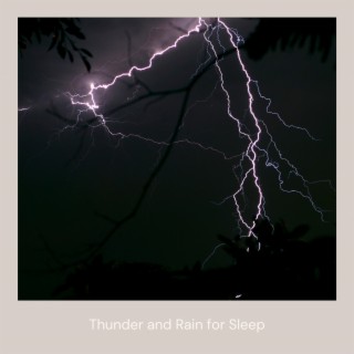 Thunder and Rain for Sleep
