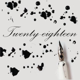 Twenty-eighteen lyrics | Boomplay Music