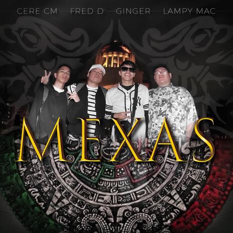 MEXAS ft. Fred D, Cere CM & Lampy Mac | Boomplay Music