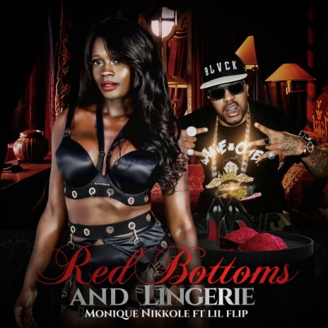 Red Bottoms and Lingerie ft. Lil Flip | Boomplay Music