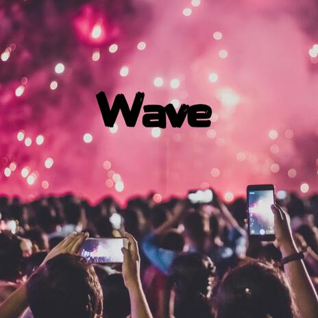 Wave ft. Manii | Boomplay Music