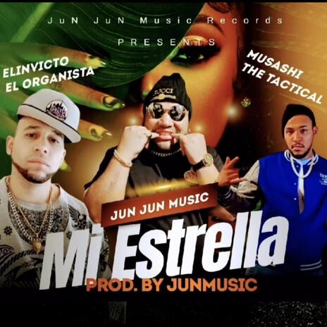 Mi Estrella ft. El Organista & Musashi | Boomplay Music