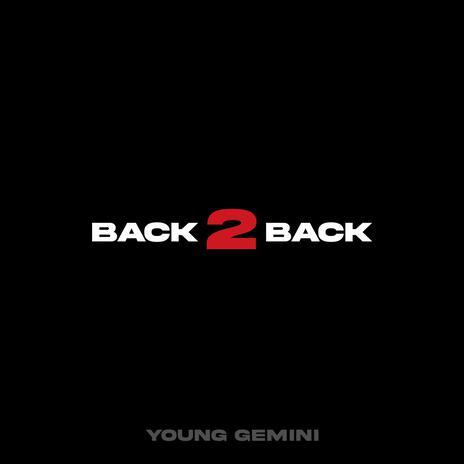 Back 2 Back (FREESTYLE) | Boomplay Music