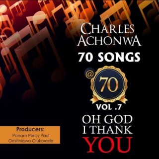 Oh God I thank You (70 Songs at 70, Vol. 7)
