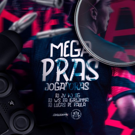 Mega Pras Jogadoras ft. DJ Ws da Igrejinha & DJ LUCAS DE PAULA | Boomplay Music