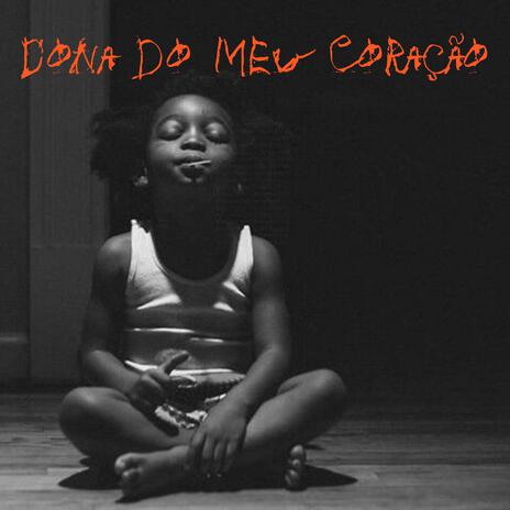 Dona do meu Coração | Boomplay Music