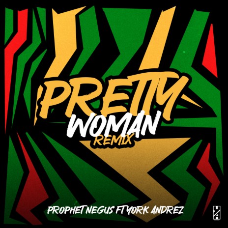 Pretty Woman (Remix) ft. Prophet Negus | Boomplay Music