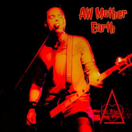 AW Mother Earth | Boomplay Music