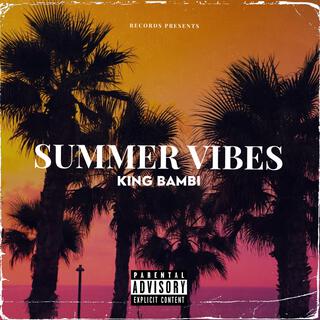 Summer Vibes lyrics | Boomplay Music