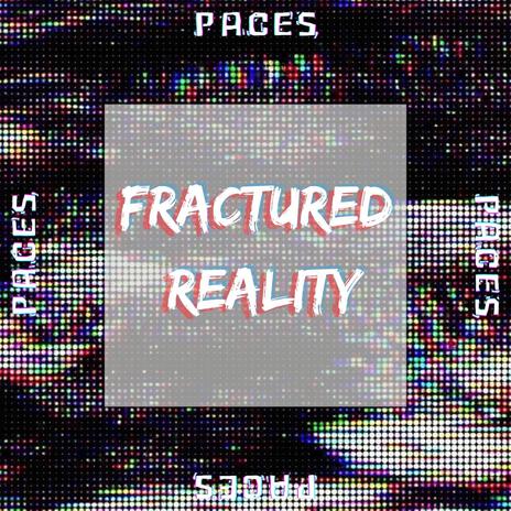 Fractured Reality | Boomplay Music