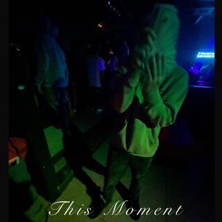 This Moment