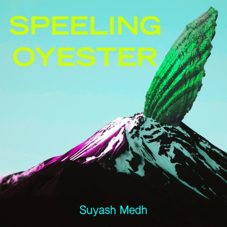 Speeling Oyster | Boomplay Music