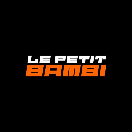 le petit bambi | Boomplay Music