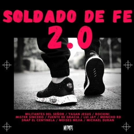 Soldado de Fe 2.0 ft. Yasan Jesus, Rochini, Mister Sincero, Fuente de Gracia FG & Lui Jay | Boomplay Music