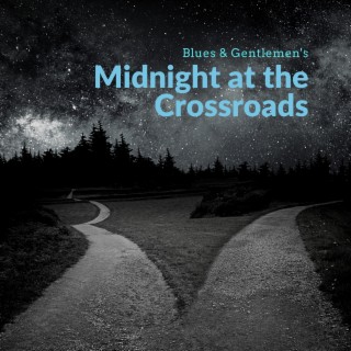 Midnight at the Crossroads