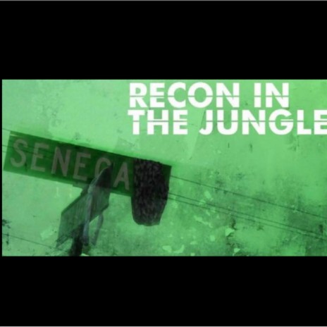 Recon In The Jungle | Boomplay Music