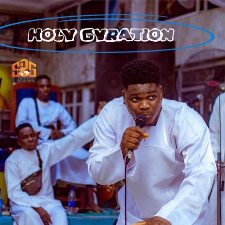 HOLY GYRATION | Boomplay Music