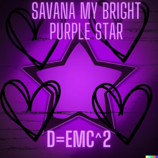 Savna my bright purple star