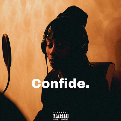 Confide. | Boomplay Music