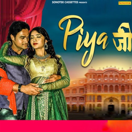 Piya Ji | Boomplay Music