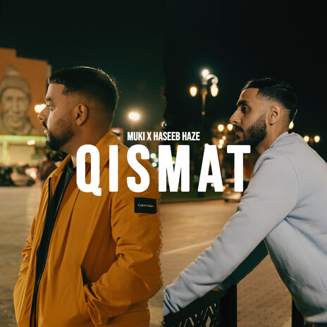 Qismat ft. Haseeb Haze | Boomplay Music