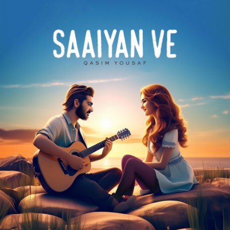 Saaiyan Ve | Boomplay Music