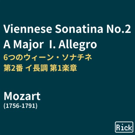 Viennese Sonatina No.2 in A Major I. Allegro 6つのウィーン・ソナチネ 第2番 イ長調 第1楽章 | Boomplay Music