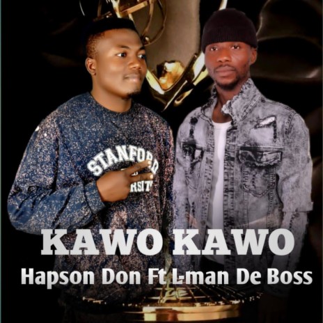 Kawo kawo ft. L Man D Boss | Boomplay Music