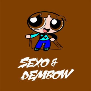 Sexo & Dembow