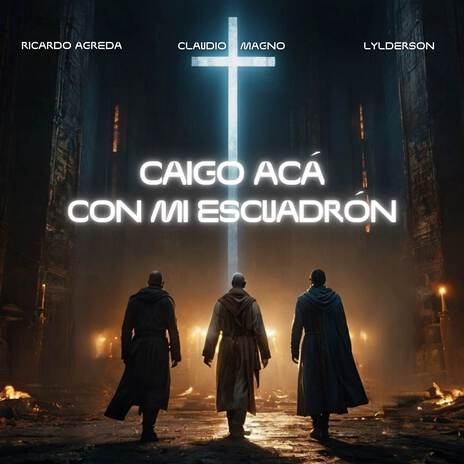 Caigo Acá Con Mi Escuadrón ft. Ricardo Agreda & Lylderson | Boomplay Music