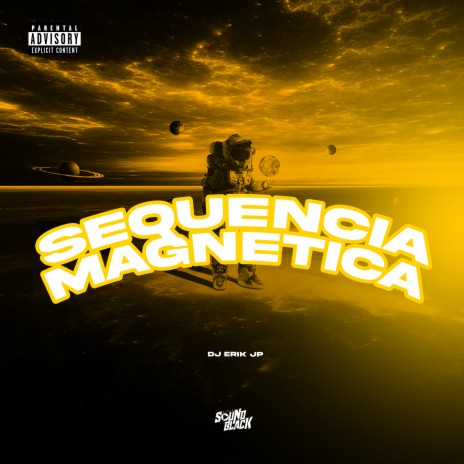 Sequencia Magnetica | Boomplay Music