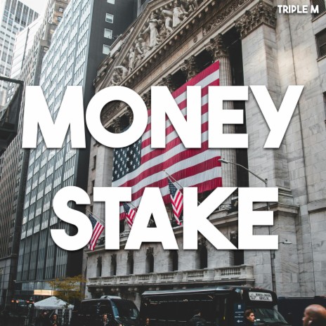 MONEY STAKE | Boomplay Music