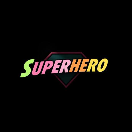 Superhero | Boomplay Music