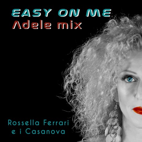 Easy on Me / Adele Mix | Boomplay Music