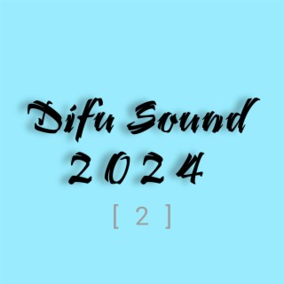 Difu Sound 2024 (2)