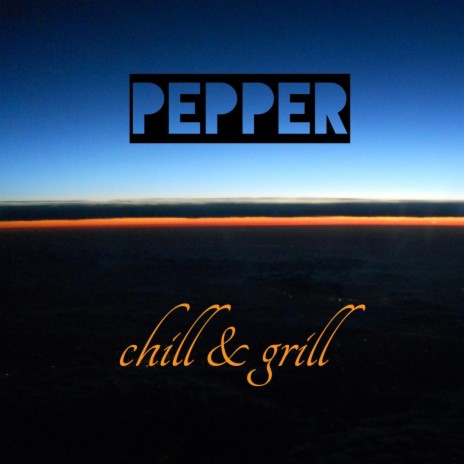 Chill & Grill | Boomplay Music