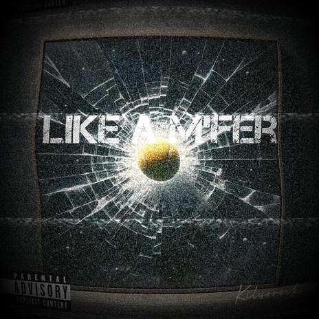 Like a M'fer | Boomplay Music