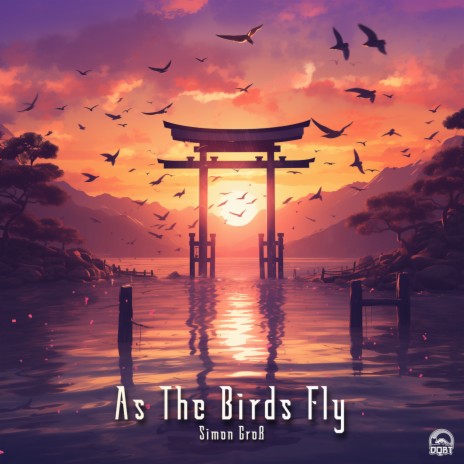 As the Birds Fly | Boomplay Music