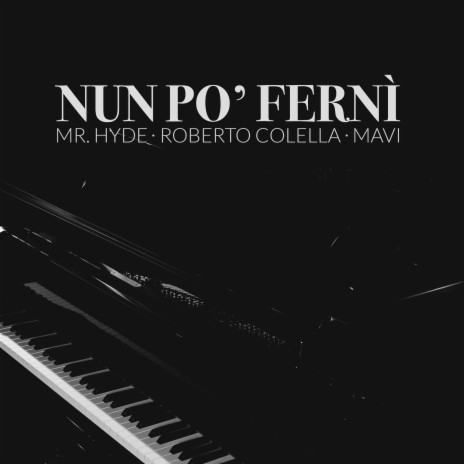 Nun po' ferní ft. Roberto Colella & Mavi | Boomplay Music