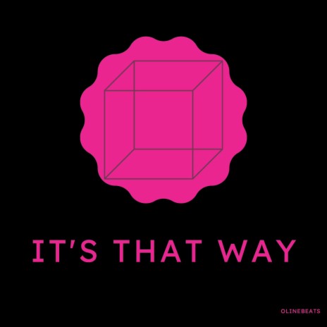 It's That Way | Boomplay Music