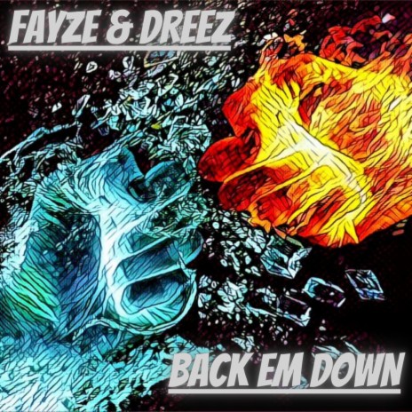 Back Em Down ft. Dreez | Boomplay Music