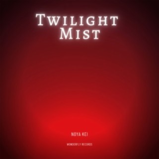 Twilight mist