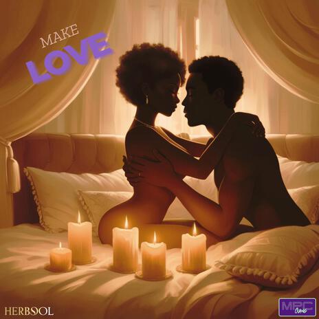 Make Love | Boomplay Music